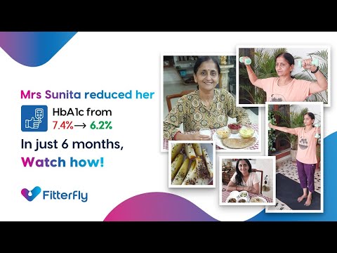 Mrs Sunita's Diabetes Success Story: How I Lowered my HbA1c to 6.2% in 6 Months | Fitterfly Review