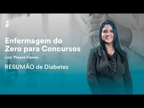 Enfermagem do ZERO para concursos – RESUMÃO de Diabetes