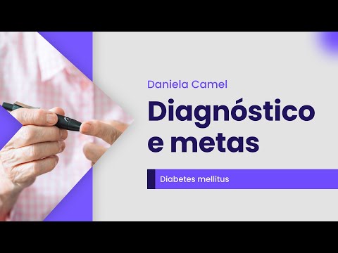 Diabetes mellitus: diagnóstico e metas | Cortes de aula – Medclub Prime: Diabetes mellitus
